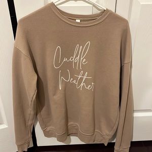 Cuddle weather tan/ brown Sweatshirt